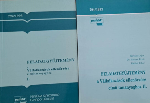 Kov�cs Lajos, Dr. Herner Ern�, R�dfai Tibor - Feladatgy�jtem�ny a v�llalkoz�sok ellen�rz�se c�m� tananyaghoz I-II.