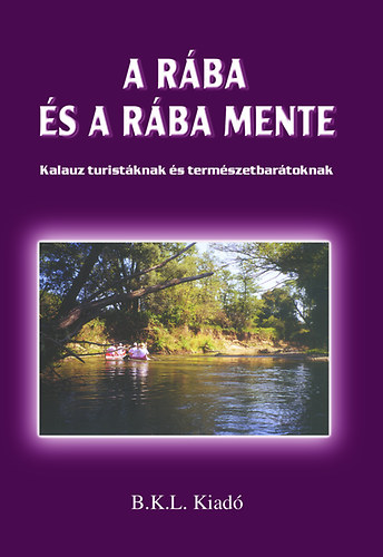 A R�ba �s a R�ba mente - Kalauz turist�knak �s term�szetbar�toknak