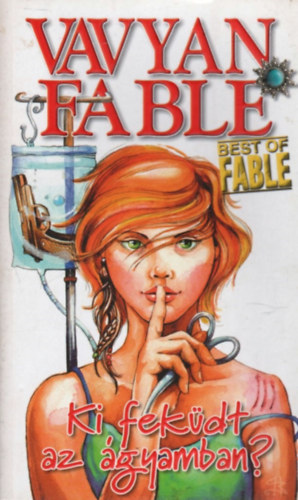 Vavyan Fable - Ki feküdt az ágyamban?