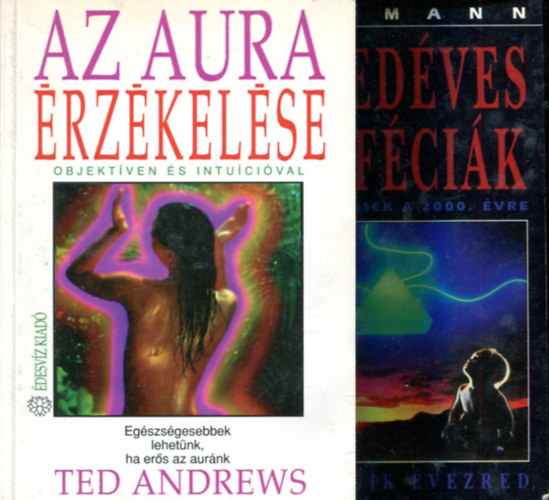 A. T. Mann - Ted Andrews - 2 db ezoterikus ktet:  Az aura rzkelse - Ezredves prfcik