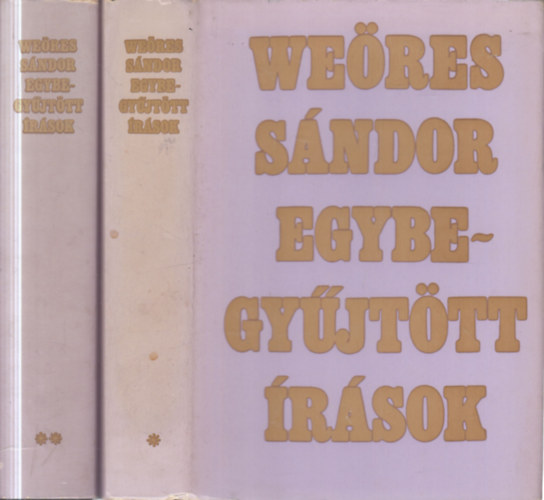 Weöres Sándor - Egybegyűjtött írások I-II.