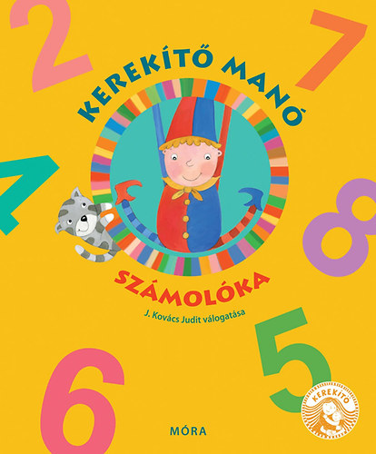 J. Kovcs Judit (szerk.) - Kerekt Man szmolka