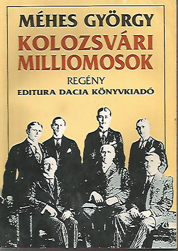 M�hes Gy�rgy - Kolozsv�ri milliomosok