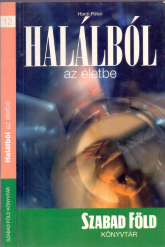 Hardi Pter - Hallbl az letbe