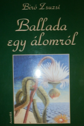 B�r� Zsuzsi (Zsuzsu) - Ballada egy �lomr�l