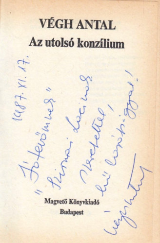 V�gh Antal - Az utols� konz�lium - dedik�lt