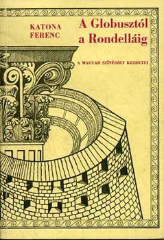 Katon Ferenc - A gl�buszt�l a Rondell�is