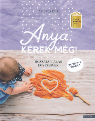 Ambrus Éva - Anya, kérek még!