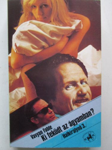 Vavyan Fable - Ki fekdt az gyamban?