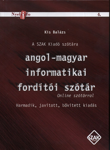 Kis Balzs - Angol-magyar informatikai fordti sztr - Online sztrral