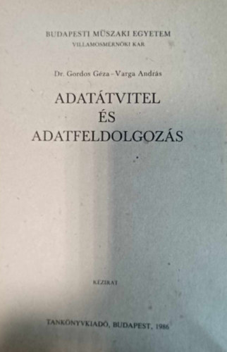 Gordos Gza, Varga Andrs - Adattvitel s adatfeldolgozs