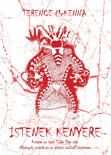 Mckenna, Terence - Istenek kenyere
