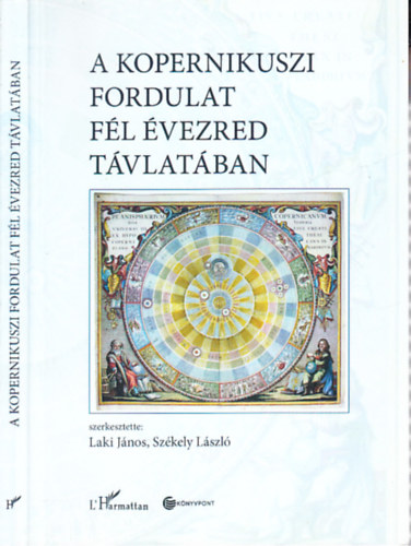 Laki János, Székely László - A kopernikuszi fordulat fél évezred távlatában