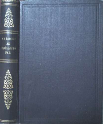 Florence L. Barclay - Az elválasztó fal