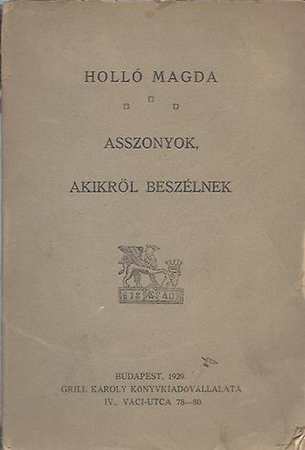 Holl Magda - Asszonyok, akikrl beszlnek