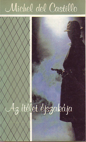 Michel del Castillo - Az ítélet éjszakája