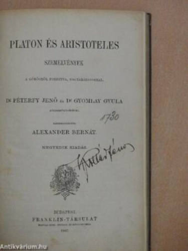 Platon �s Aristoteles - Platon �s Aristoteles Szemelv�nyek/A g�r�gb�l forditva, magyar�zatokkal