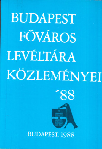 Budapest F�v�ros Lev�lt�ra k�zlem�nyei '88