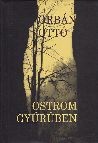 Orb�n Ott� - Ostromgy�r�ben - Orb�n Ott� m�vei