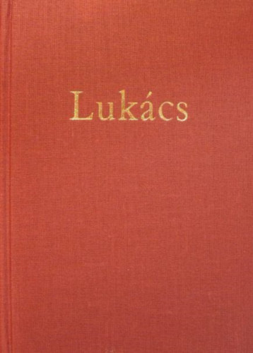 LUKCS GYRGY - Lukcs Gyrgy levelezse (1902-1917)