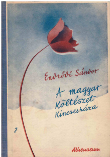 Endrdi Sndor(szerk.) - A magyar kltszet kincseshza