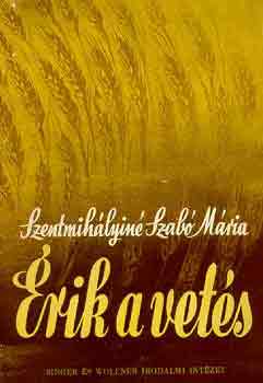 Szentmih�lyin� Szab� M�ria - �rik a vet�s
