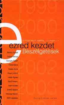 Monory Msz Andrs; Tillmann Jzsef A. - Ezredkezdet - Beszlgetsek