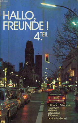 H. Eichheim, M. Girault, J.P. Guindan, T. Wyrostek - Hallo, Freunde! 4. Teil