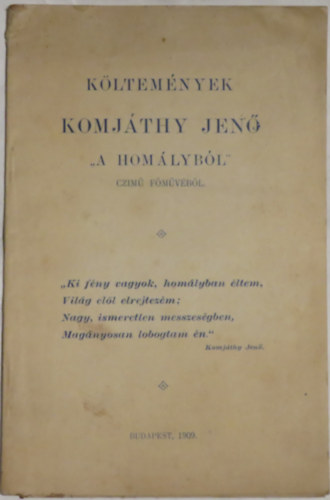 Kltemnyek Komjthy Jen "A homlybl" czim fmvbl