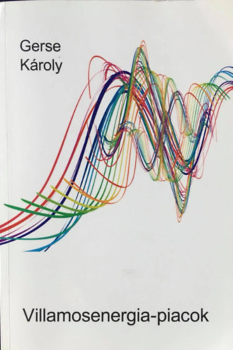 Gerse K�roly - Villamosenergia - piacok