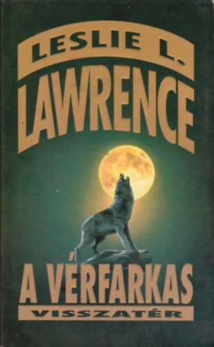 Leslie L. Lawrence - A vérfarkas visszatér