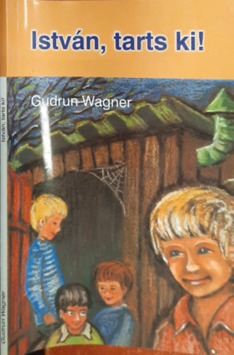 Wagner, Gudrun - Istv�n, tarts ki!