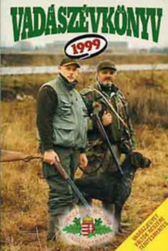 Pechtol Jnos(szerk.) - 3 db Vadszvknyv: 1999 - 2001 - 2007