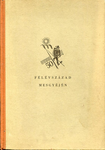 Kner Izidor - Flvszzad mesgyjn 1882-1932