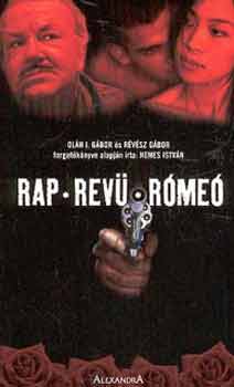 Nemes István - Rap, revü, Rómeó