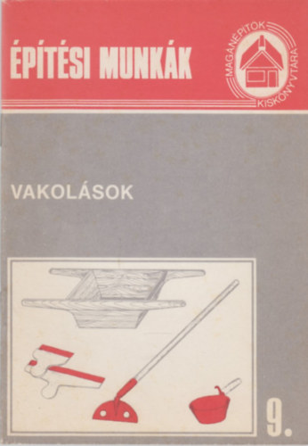 T�thn� Argay Kl�ra (szerk.) - Vakol�sok (Mag�n�p�t�k Kisk�nyvt�ra 9.)