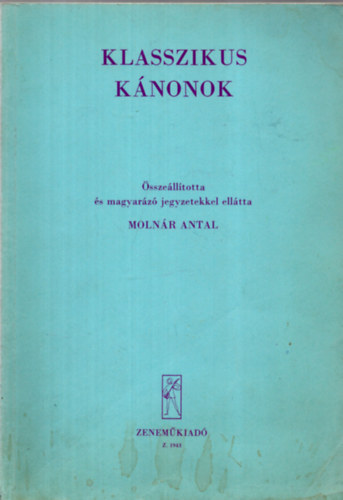 Molnár Antal - Klasszikus kánonok
