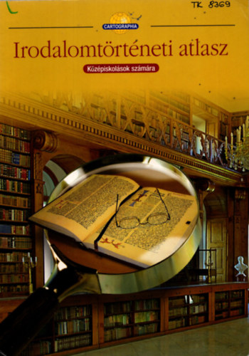 Irodalomtörténeti atlasz középiskolások számára