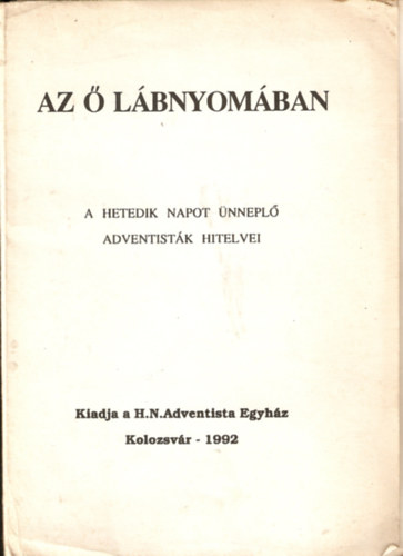 Az  lbnyomban - A hetedik napot nnepl hitelvei