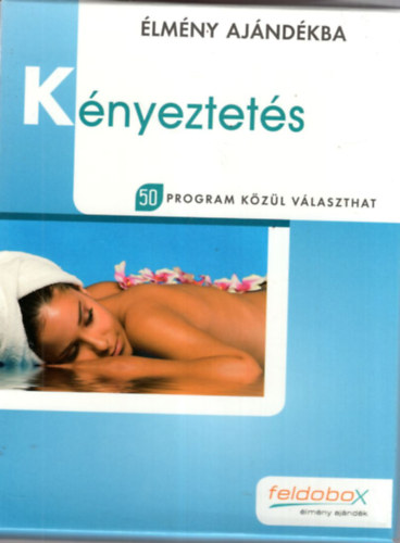 Knyeztets - lmny ajndkba 50 program kzl vlaszthat