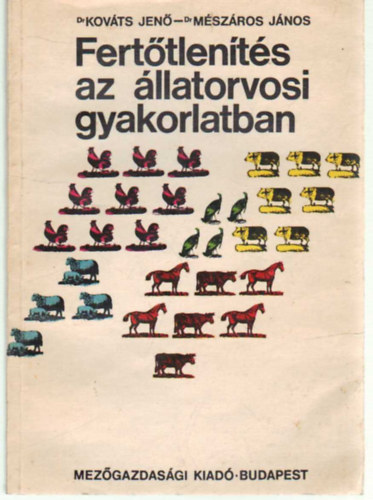 Dr. Kov�ts Jen� Dr. M�sz�ros J�nos - Fert�tlen�t�s az �llatorvosi gyakorlatban