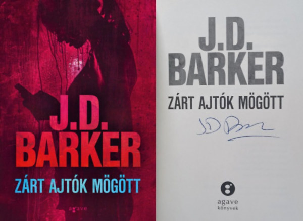 J.D. Barker - Zárt ajtók mögött - dedikált