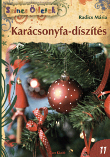 Radics Mria - Karcsonyfa-dszts