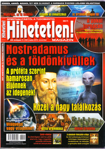 Szcs Rbert (fszerk.) - Hihtetlen! magazin - XVI. vfolyam 11. (181.) szm 2016. november