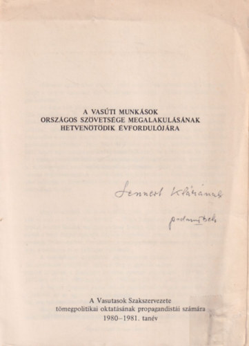 Gadanecz B�la - A Vas�ti Munk�sok Orsz�gos Sz�vets�ge megalakul�s�nak hetven�t�dik �vfordul�j�ra - dedik�lt