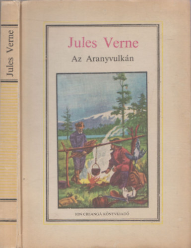 Jules Verne - Az aranyvulkán (I. magyar nyelvű kiadás)
