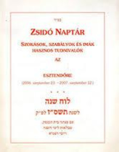 Zsid naptr szoksok, szablyok s imk hasznos tudnivalk az 5768. e