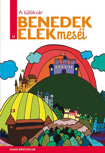 Benedek Elek - A tlkvr