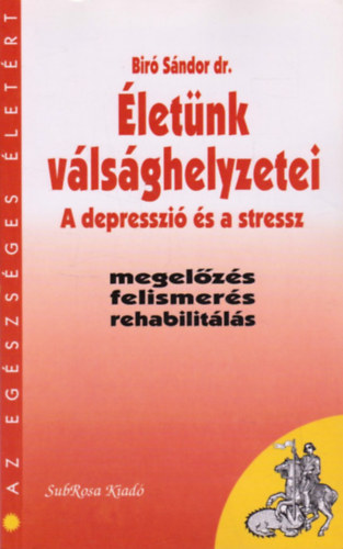 Dr. Br Sndor - letnk vlsghelyzetei - A depresszi s a stressz