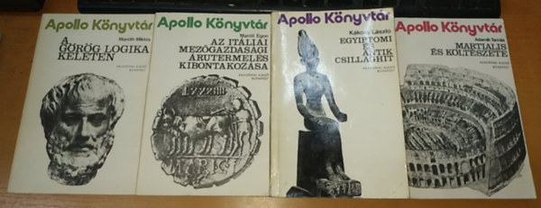 Maróti Egon, Maróth Miklós, Adamik Tamás, Kákosy László - A görög logika Keleten + Az Itáliai mezőgazdasági árutermelés kibontakozása + Egyiptomi és antik csillaghit + Martialis és költészete (4 kötet)